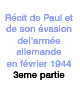 Récit de l'évasion de Paul en 1944?